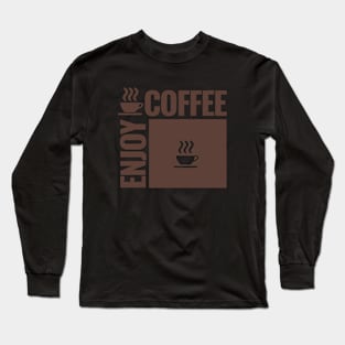 Coffee Long Sleeve T-Shirt